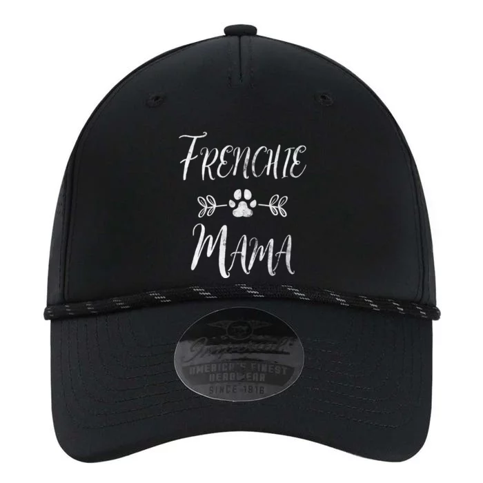 Frenchie Mama Great Gift French Bulldog Mom Funny Dog Mom Gift Performance The Dyno Cap