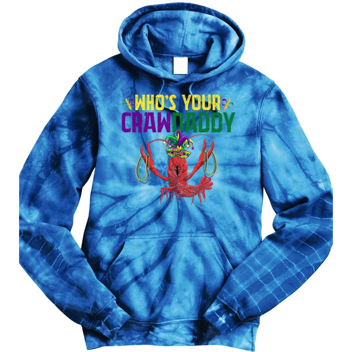 Funny Mardi Gras Whos Your Crawdaddy Crawfish Jester Beads Gift Tie Dye Hoodie