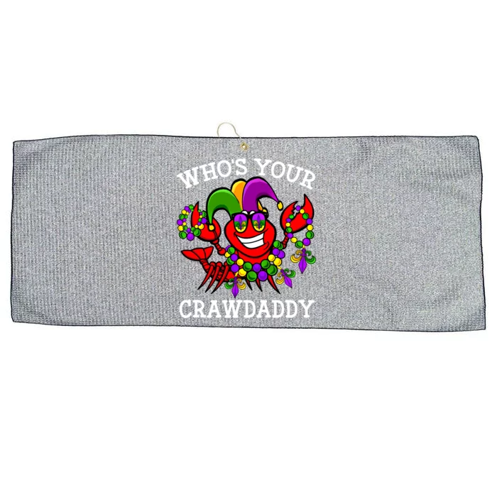 Funny Mardi Gras Who's Your Crawfish Daddy Tee New Orleans Gift Large Microfiber Waffle Golf Towel