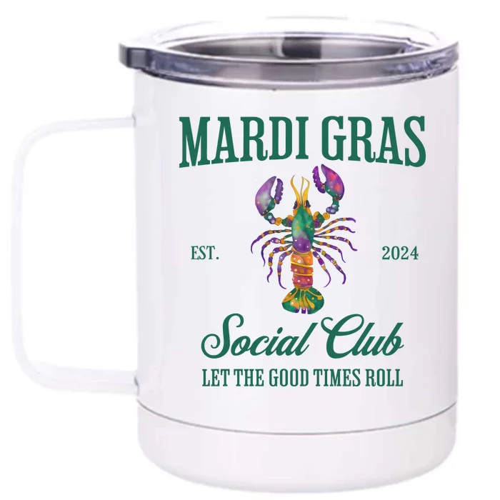 Funny Mardi Gras Est 2024 Social Club Let The Good Time Rolls Front & Back 12oz Stainless Steel Tumbler Cup