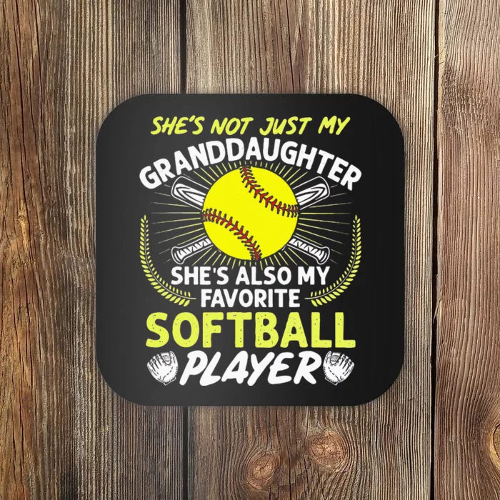 Funny My Granddaughter Shes Also My Favorite Softball Coaster