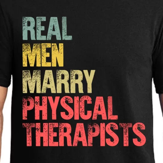 Funny Marriage Great Gift Real Marry Physical Therapists Gift Pajama Set