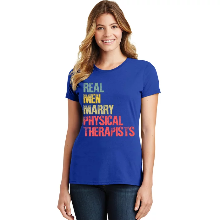 Funny Marriage Great Gift Real Marry Physical Therapists Gift Women's T-Shirt