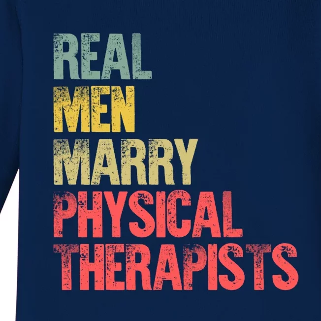 Funny Marriage Great Gift Real Marry Physical Therapists Gift Baby Long Sleeve Bodysuit