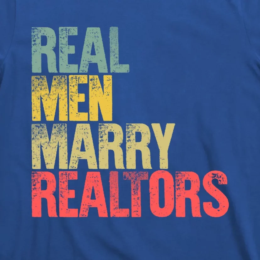 Funny Marriage Gift Real Marry Realtors Groom Gift T-Shirt