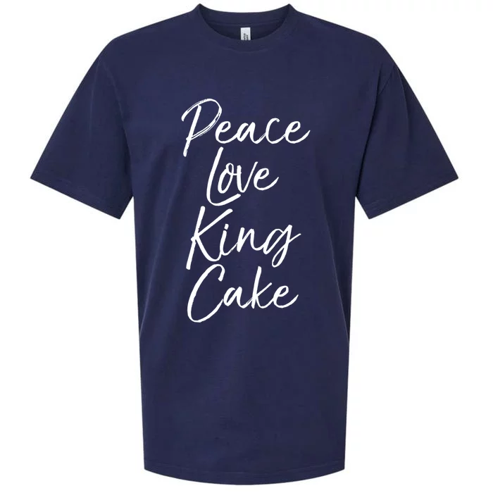 Funny Mardi Gras Gift Party Quote Cute Peace Love King Cake Cute Gift Sueded Cloud Jersey T-Shirt