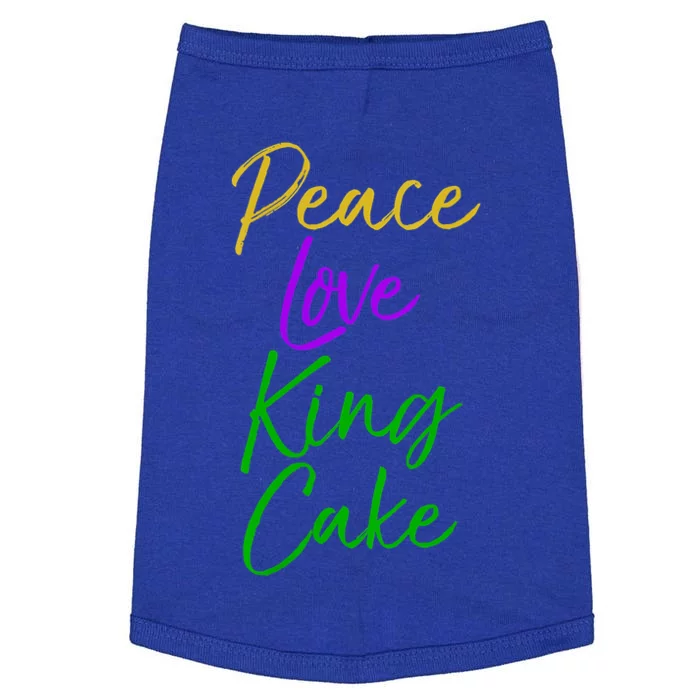 Funny Mardi Gras Funny Gift Party Quote Cute Peace Love King Cake Cool Gift Doggie Tank