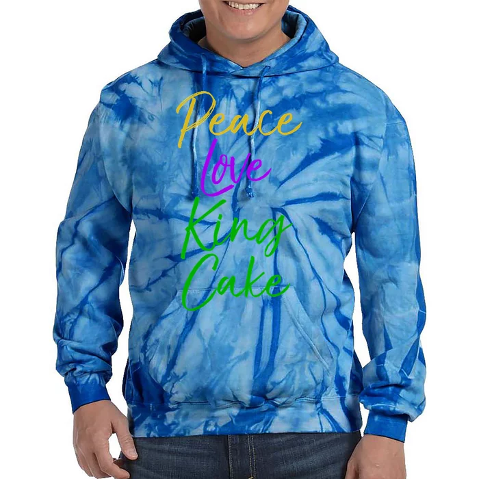 Funny Mardi Gras Funny Gift Party Quote Cute Peace Love King Cake Cool Gift Tie Dye Hoodie