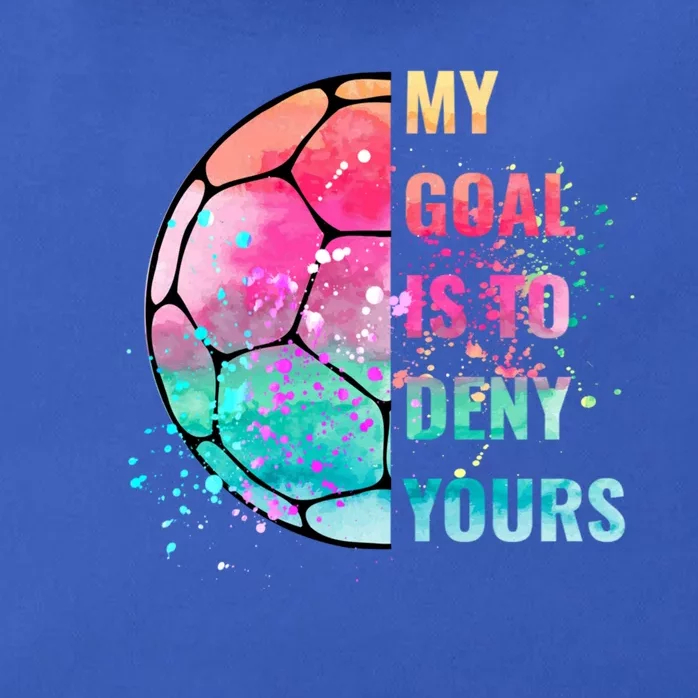 Funny My Goal Is To Deny Yours Soccer Goalie Defender Gift Zip Tote Bag