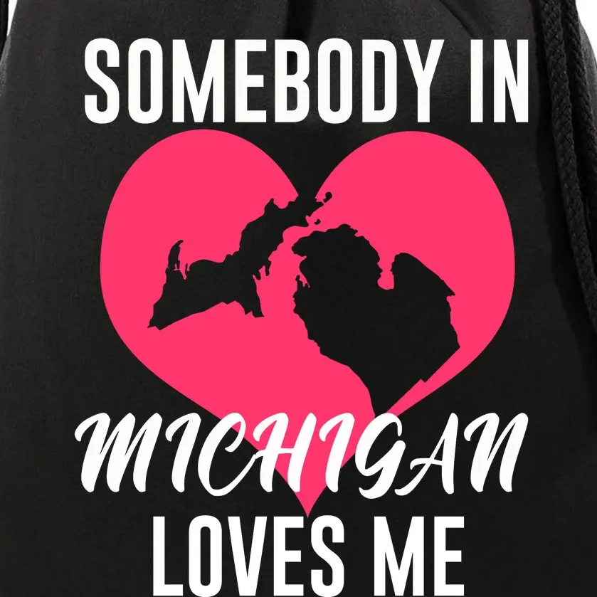 Funny Michigan Gift Somebody In Michigan Loves Me YOOPER Gift Drawstring Bag