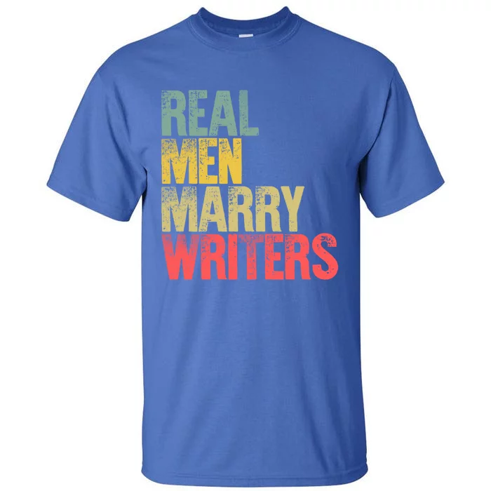 Funny Marriage Gift Real Marry Writers Groom Gift Tall T-Shirt