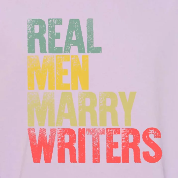 Funny Marriage Gift Real Marry Writers Groom Gift Garment-Dyed Sweatshirt