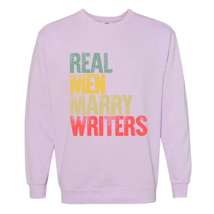 Funny Marriage Gift Real Marry Writers Groom Gift Garment-Dyed Sweatshirt