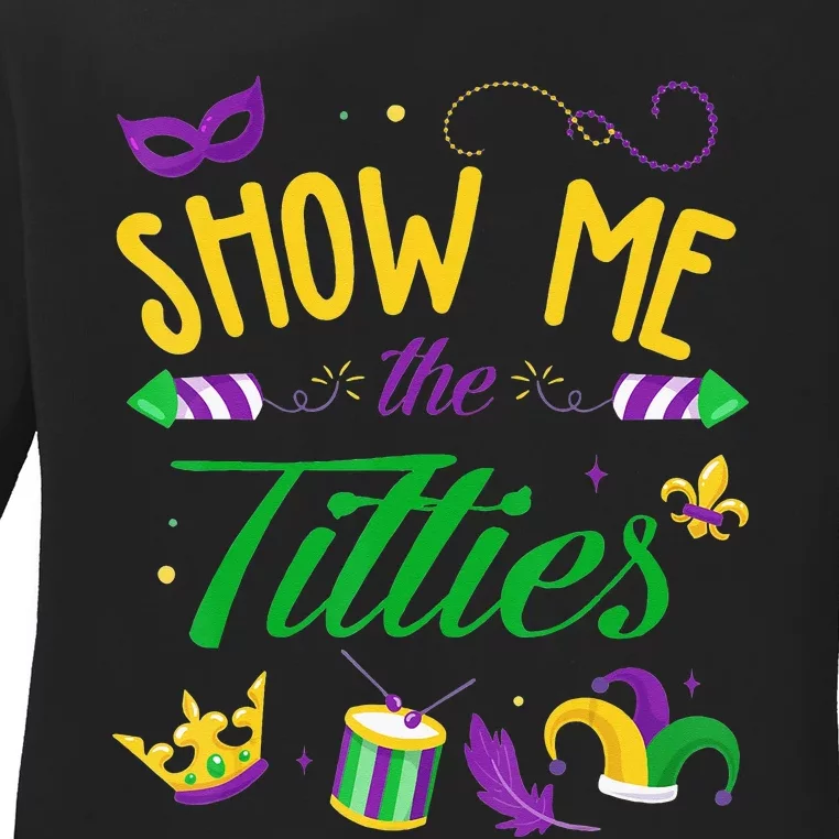 Funny Mardi Gras Gift Show Me The Titties Ladies Long Sleeve Shirt