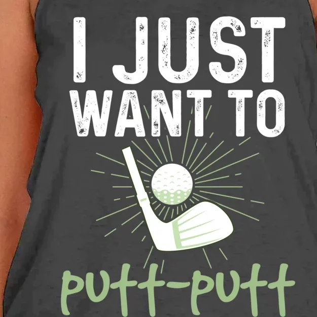 Funny Mini Golf I Just Want To Puttgreat Giftputt Miniature Golfing Meaningful G Women's Knotted Racerback Tank