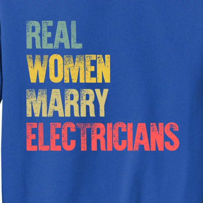 Funny Marriage Gift Real Marry Electricians Bride Gift Sweatshirt