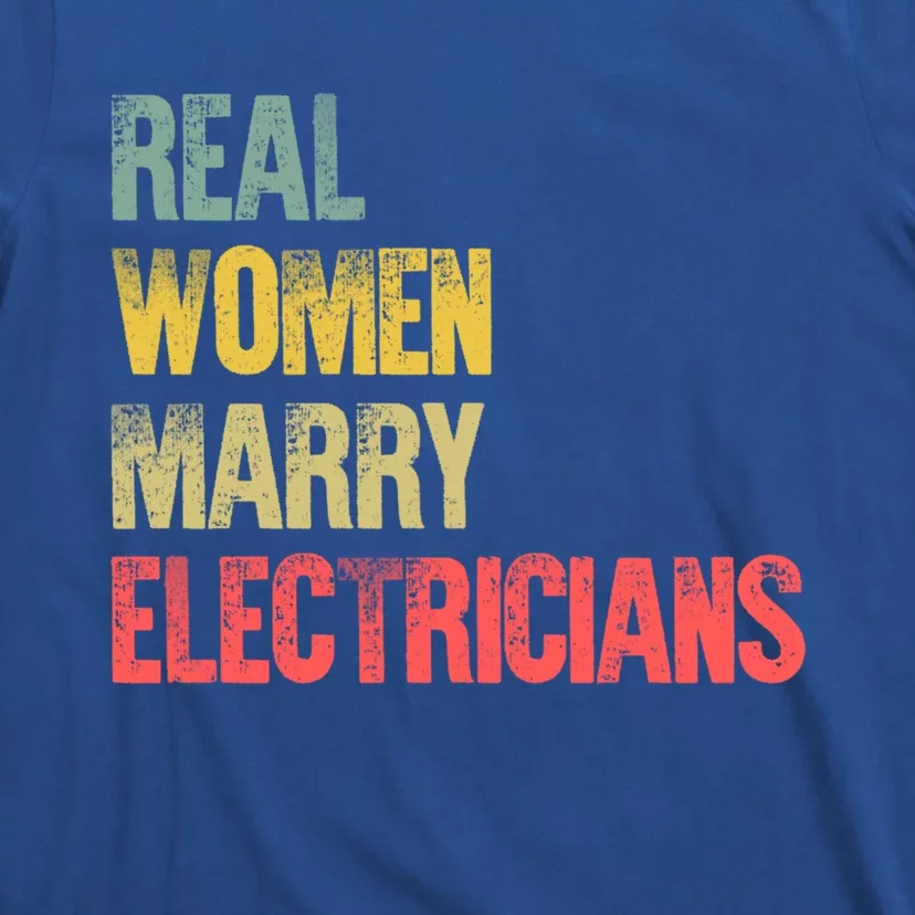 Funny Marriage Gift Real Marry Electricians Bride Gift T-Shirt