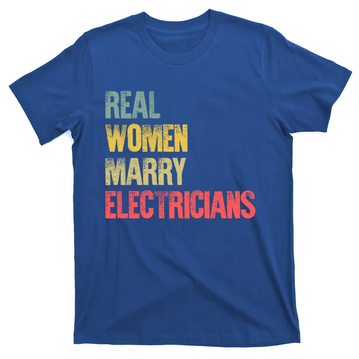 Funny Marriage Gift Real Marry Electricians Bride Gift T-Shirt