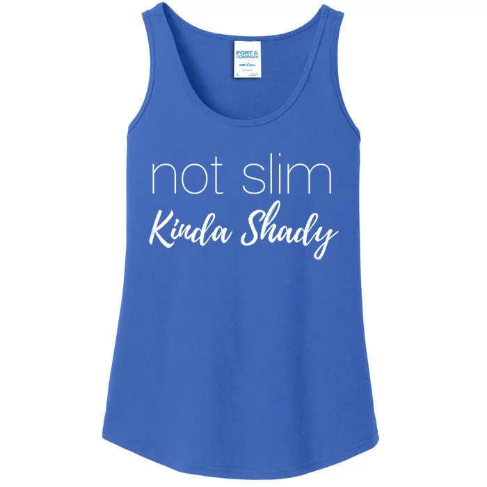 Funny Mom/dad Gift Not Slim Kinda Shady Gift Ladies Essential Tank