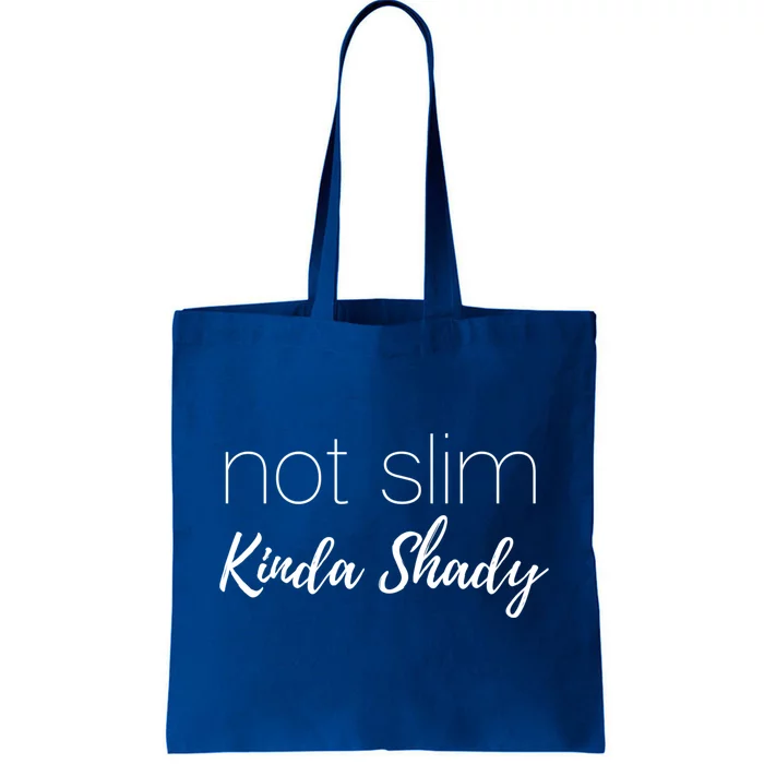 Funny Mom/dad Gift Not Slim Kinda Shady Gift Tote Bag