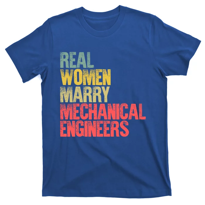 Funny Marriage Gift Real Marry Mechanical Engineers Cute Gift T-Shirt