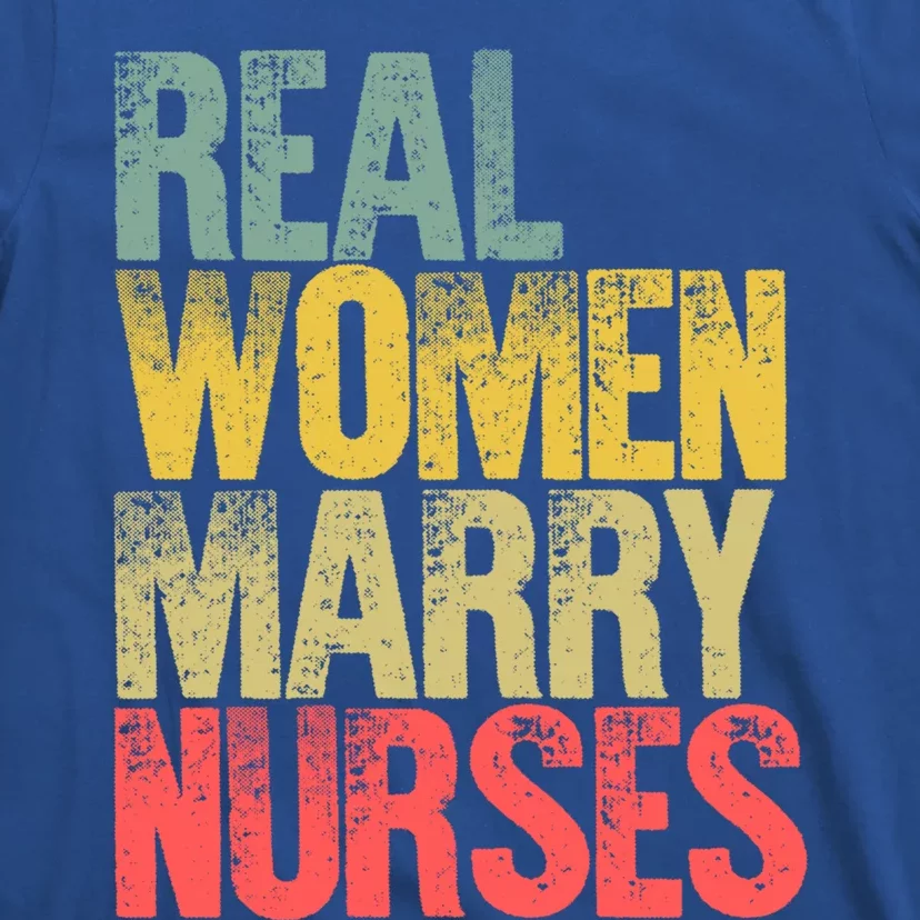 Funny Marriage Gift Real Marry Nurses Bride Gift T-Shirt