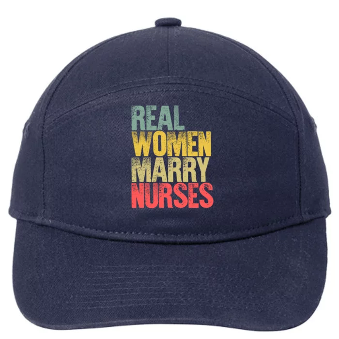 Funny Marriage Gift Real Marry Nurses Bride Gift 7-Panel Snapback Hat