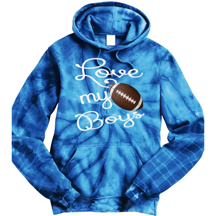 Football Mom Gift I Love My Football Gift For Moms Gift Tie Dye Hoodie