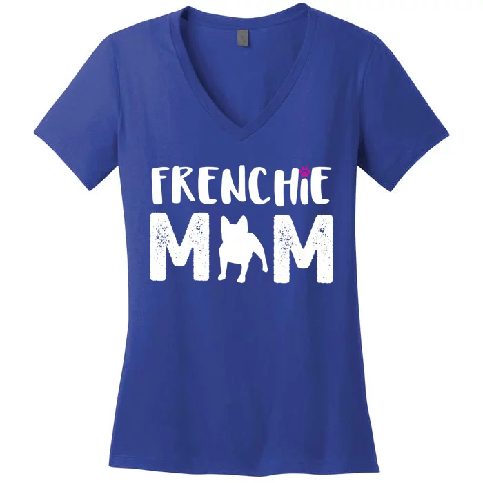 Frenchie Mom Gift French Bulldog Gift Women's V-Neck T-Shirt