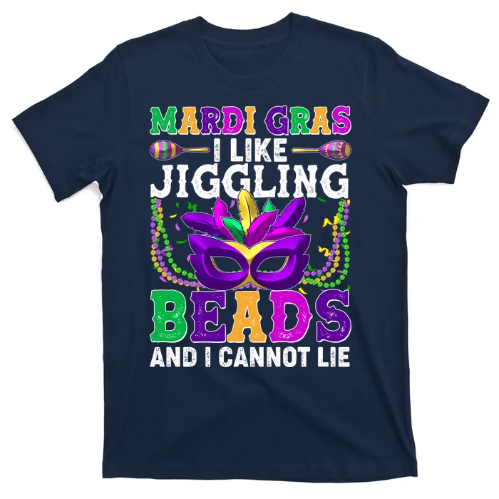 Funny Mardi Gras I Like Jiggling Beads And I Cannot Lie T-Shirt