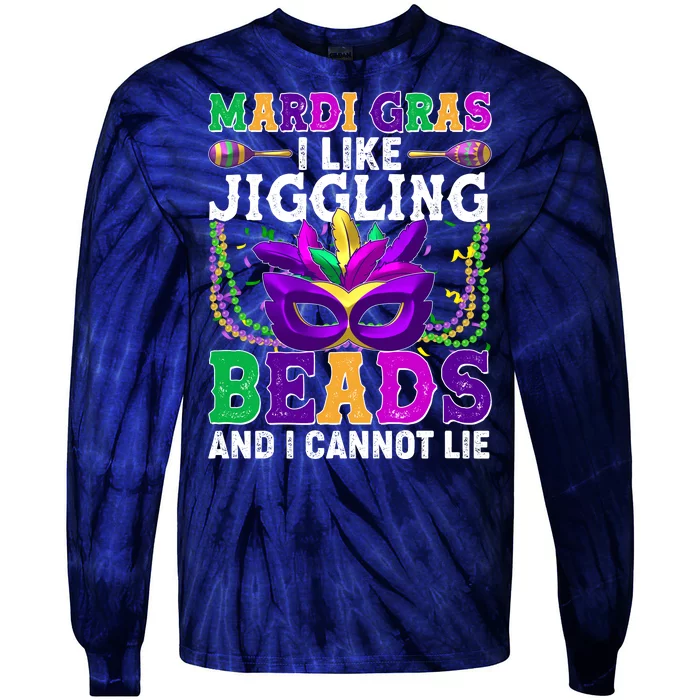 Funny Mardi Gras I Like Jiggling Beads And I Cannot Lie Tie-Dye Long Sleeve Shirt