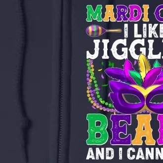 Funny Mardi Gras I Like Jiggling Beads And I Cannot Lie Full Zip Hoodie