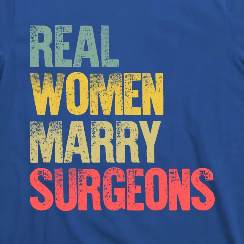 Funny Marriage Gift Real Marry Surgeons Bride Cute Gift T-Shirt