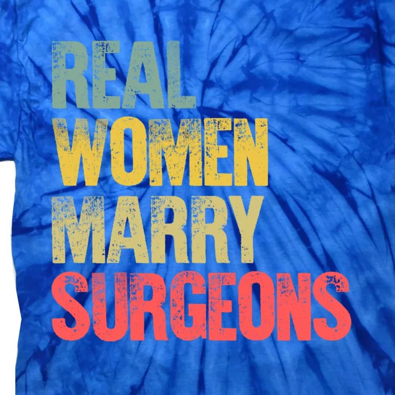 Funny Marriage Gift Real Marry Surgeons Bride Cute Gift Tie-Dye T-Shirt