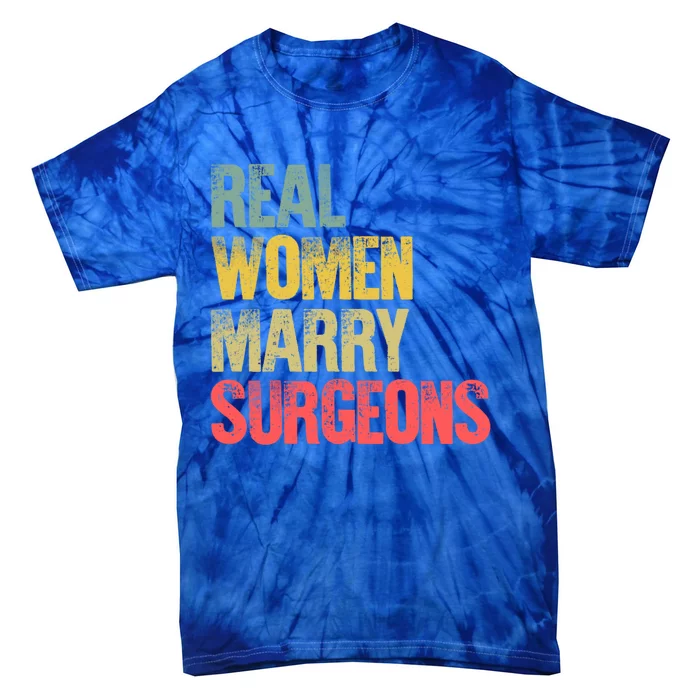 Funny Marriage Gift Real Marry Surgeons Bride Cute Gift Tie-Dye T-Shirt