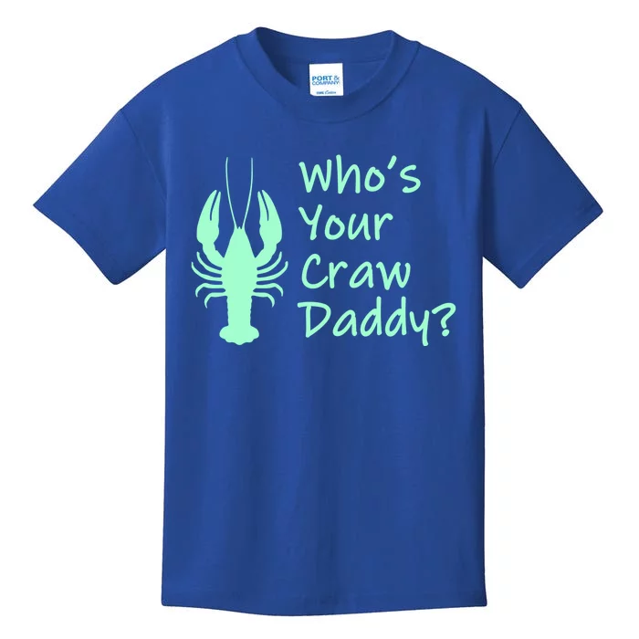 Funny Mardi Gras Gift Crawfish Boil Gift Who's Your Crawdaddy Gift Kids T-Shirt