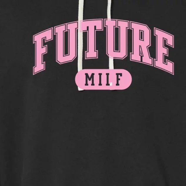 Future Milf Gift Garment-Dyed Fleece Hoodie