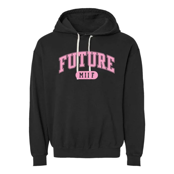 Future Milf Gift Garment-Dyed Fleece Hoodie