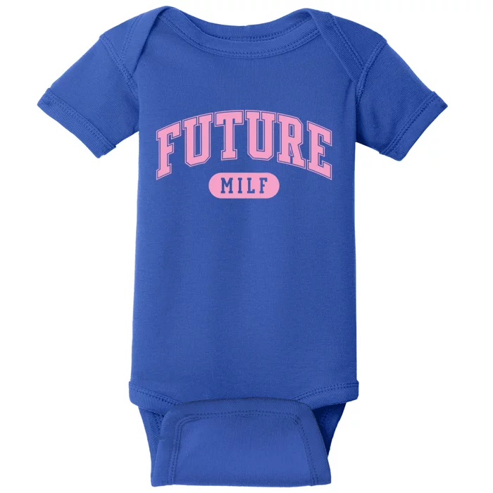 Future Milf Gift Baby Bodysuit