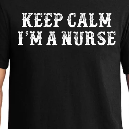 Funny Mom Gift From Daughter Son Keep Calm Im A Nurse Gift Pajama Set