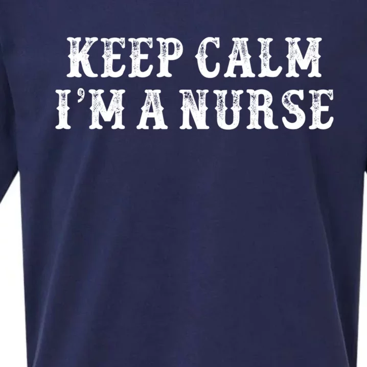 Funny Mom Gift From Daughter Son Keep Calm Im A Nurse Gift Sueded Cloud Jersey T-Shirt