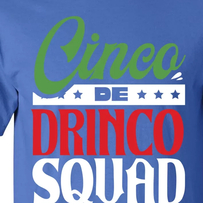 Funny Mexican Gift Cinco O Squad Ing Party Fiesta Gift Tall T-Shirt