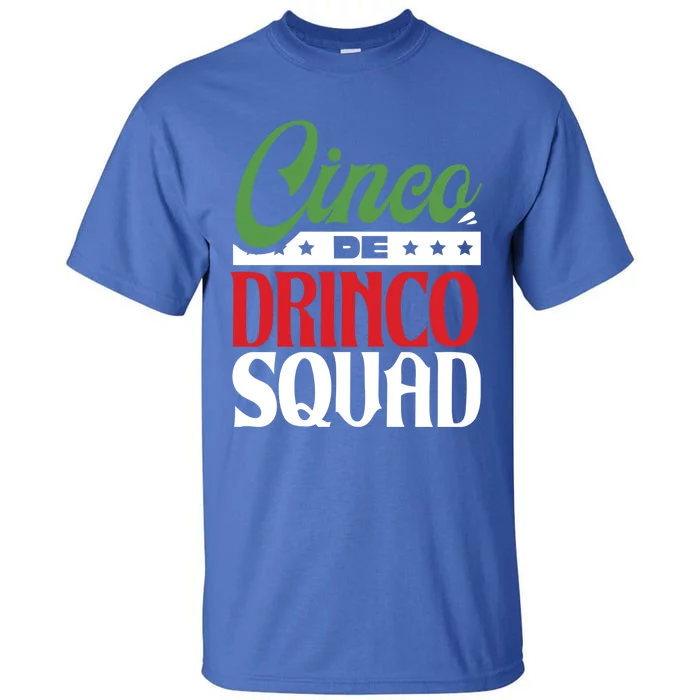 Funny Mexican Gift Cinco O Squad Ing Party Fiesta Gift Tall T-Shirt