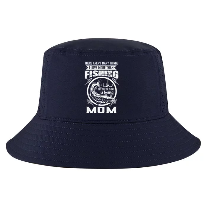 Fishing Mom Gift I Love More Than Fishing Is Being Mom Funny Gift Cool Comfort Performance Bucket Hat