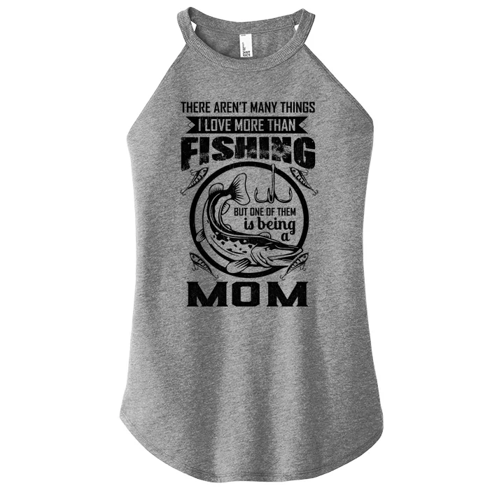 Fishing Mom Gift I Love More Than Fishing Is Being Mom Funny Gift Women’s Perfect Tri Rocker Tank