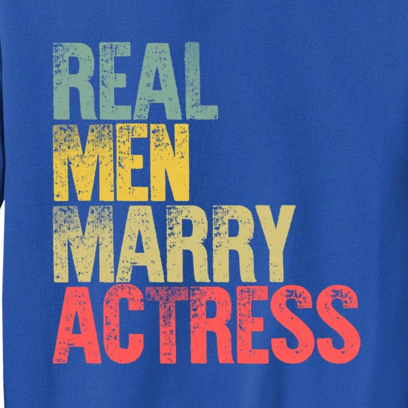 Funny Marriage Gift Real Marry Actress Groom Gift Sweatshirt