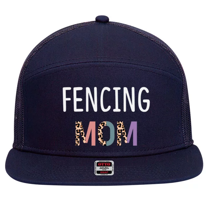 Fencing Mom Gift Funny Fencing Fencer Leopard Meaningful Gift 7 Panel Mesh Trucker Snapback Hat