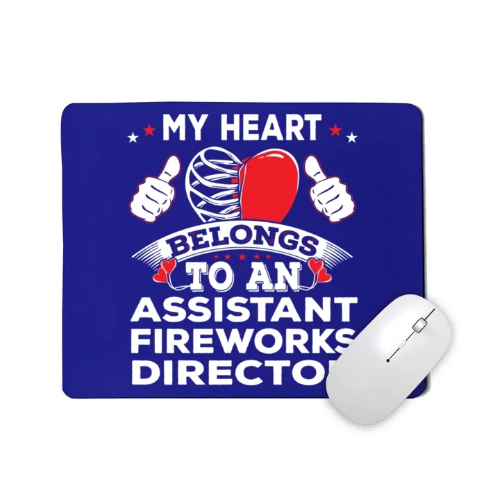 Funny My Heart Assistant Fireworks Director Valentines Day Gift Mousepad