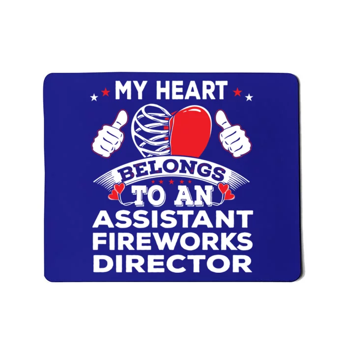 Funny My Heart Assistant Fireworks Director Valentines Day Gift Mousepad