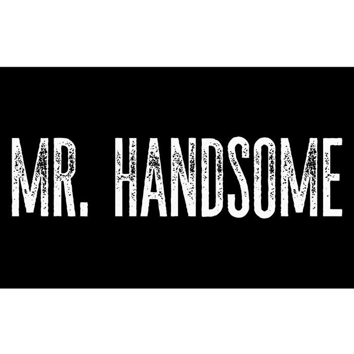 Funny Mr. Handsome Fun Gag Novelty Bumper Sticker